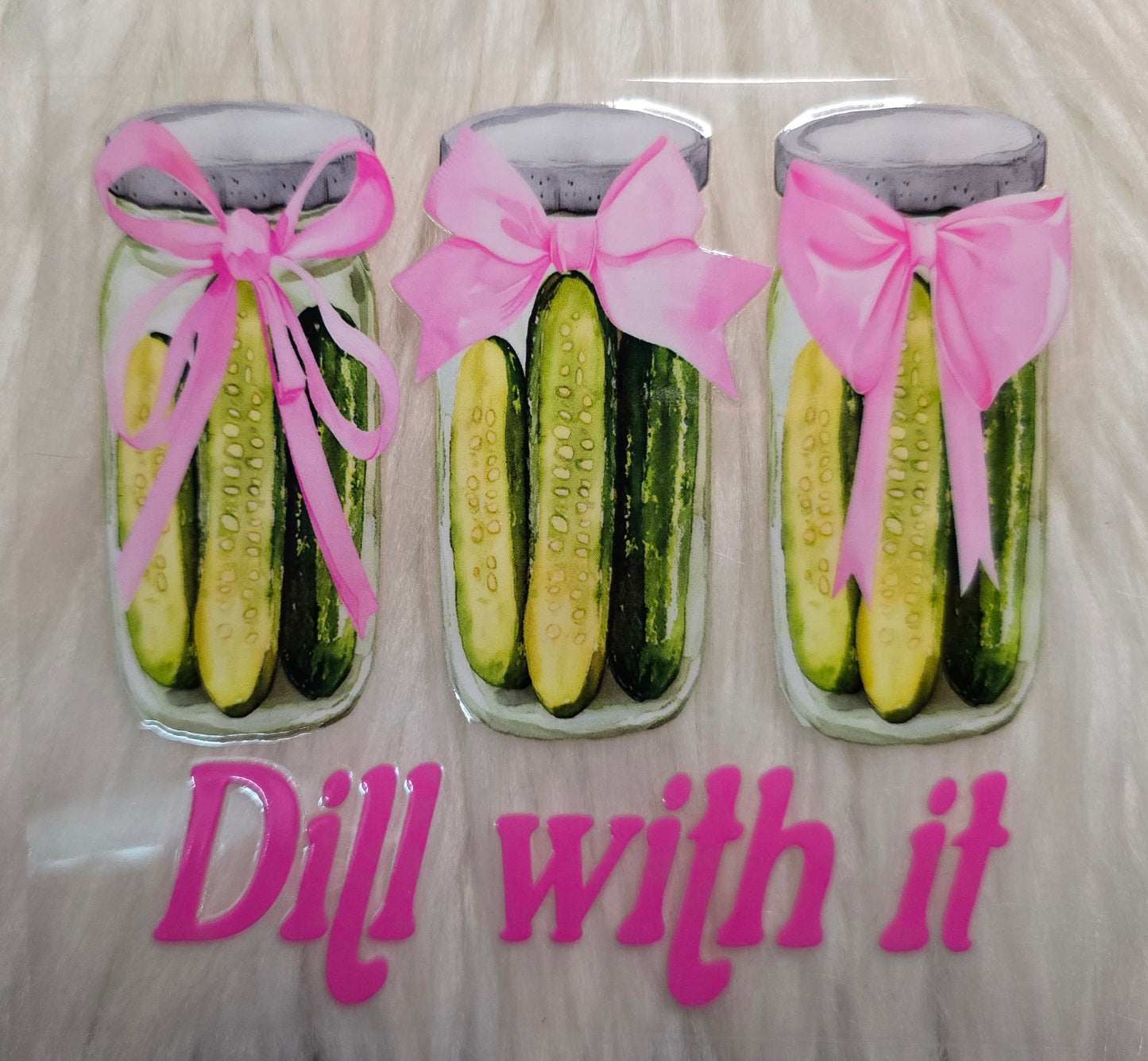 Dill With It